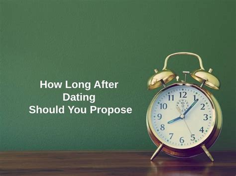how long after dating to propose